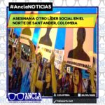 ASESINAN A OTRO LÍDER SOCIAL EN EL NORTE DE SANTANDER, COLOMBIA