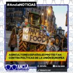 AGRICULTORES ESPAÑOLES PROTESTAN CONTRA POLÍTICAS DE LA UNIÓN EUROPEA